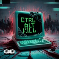 Ctrl Alt Kill - Single - The Fallen King, Mobbs Radical & TVSTELESS