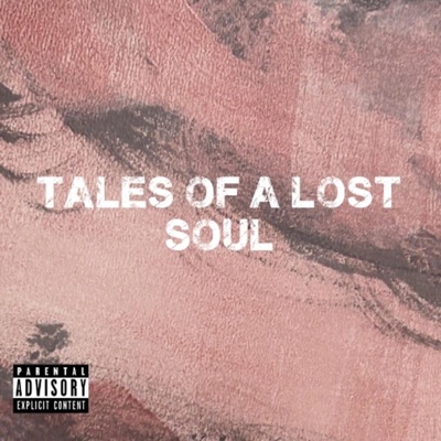 Tales Of A Lost Soul
