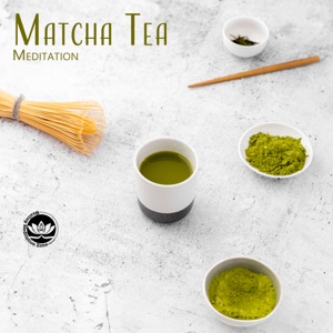 Matcha Tea Meditation