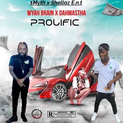 Prolific (feat. Wyah brain) - Single