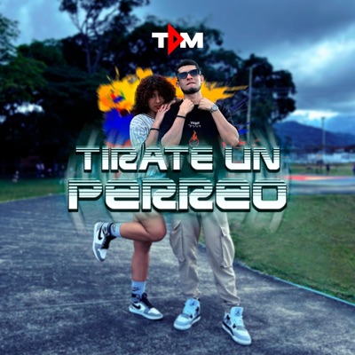 Tirate Un Perreo - Single
