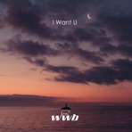 I Want U - Single