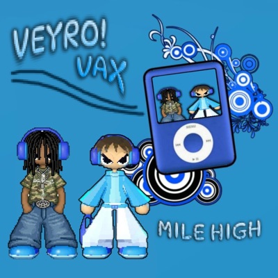 Mile High (feat. Vax) - Single