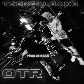 OTR TheRealBakr
