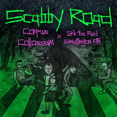 Scabby Road (feat. Eric The Red, Smellington Piff & Shug Brainless) - Single