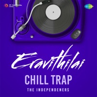 Eravithilai (Chill Trap) - Single - Arvind Venugopal, Ashwin Aryan & Vinayak Sasikumar