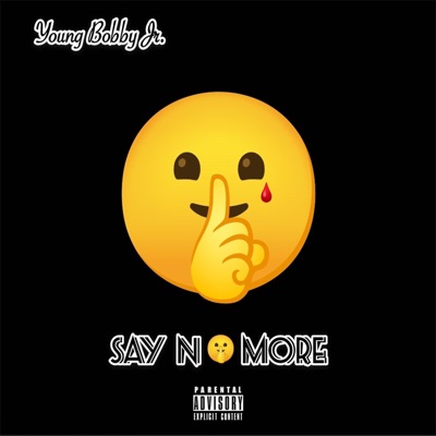 Say No More - Single
