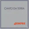 CANTO DA TERRA