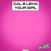Your Girl - Single - CAL & Leha