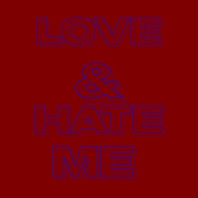 Love & Hate Me - EP