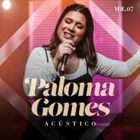 Acústico, Vol. 7 - Paloma Gomes