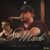 Edgardo Nuñez - Sin Miedo (En Vivo)