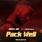 Pack Well (feat. Presh Milli) - Jossy Joe lyrics