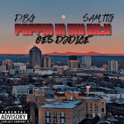 Poppin In My City (feat. Sam TTG & DBG) - Single