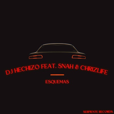 Esquemas (feat. Snah & Chrizlife) - Single