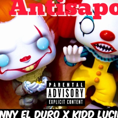 ANTI SAPO X kidd lucilfer - Single