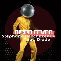 Disco Fever — Stephane Deschezeaux