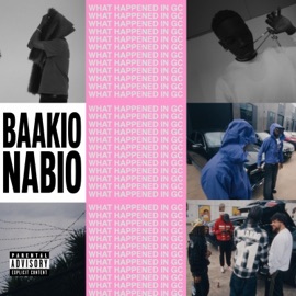 WHAT HAPPENED IN GC (feat. Nabio) Baakio