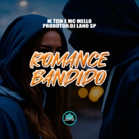 Romance Bandido - Single - M.tzin & MC MELLO