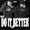Do It Better - YOUNG$TER lyrics
