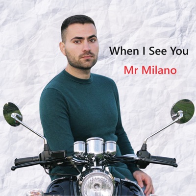 When I See You