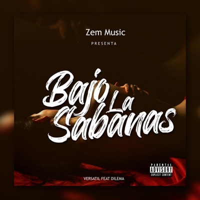Bajo la sabanas (feat. Versatil & Dilema) - Single