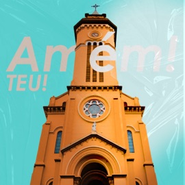 Amém! TEU!