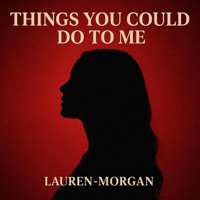 Things U Could Do - Single - Lauren-Morgan
