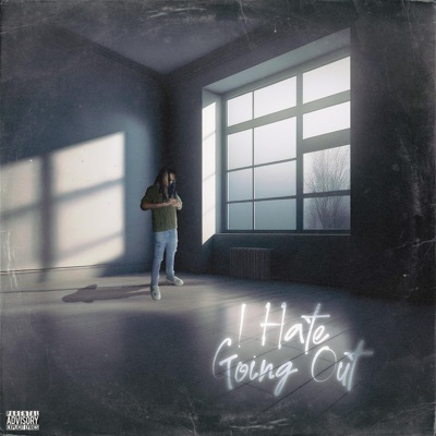 I Hate Going Out - Single