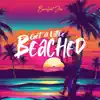 Get A Little Beached