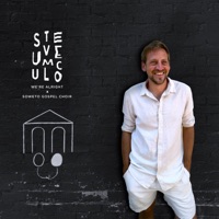 We're Alright - Single - Steve Umculo & Soweto Gospel Choir
