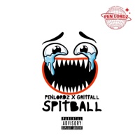 SPITBALL (feat. Gritfall) - Single - Pen Lordz
