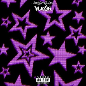Blazin - Single