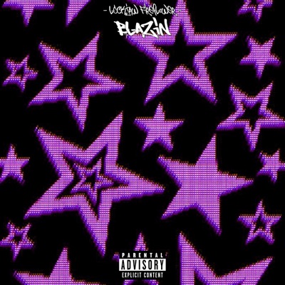 Blazin - Single