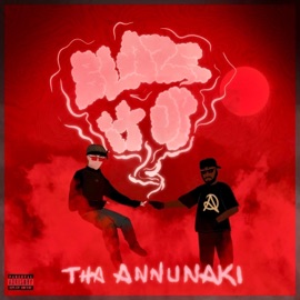 Blaze It Up (feat. Chieftaine, Nexis & Josh Lewis) Tha Annunaki