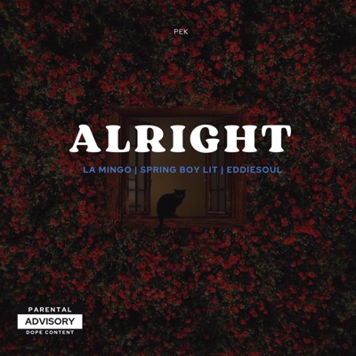 Alright (feat. La Mingo, Spring Boy Lit & Eddie Soul) - Single