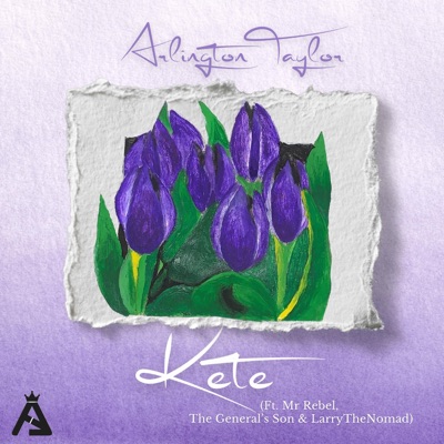 Kete (feat. Mr Rebel, The General’s Son & LarryTheNomad) - Single