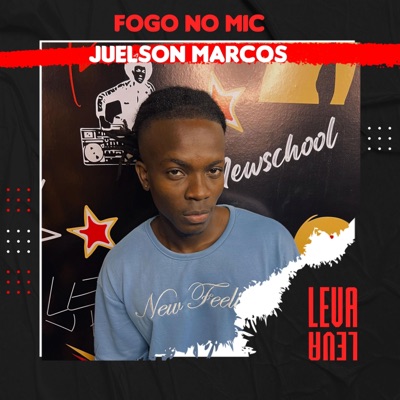 Fogo no Mic #2 (feat. Juelson Marcos) - Single