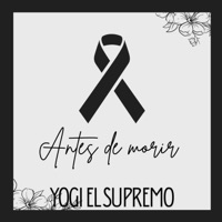 Antes De Morir - Single - Yogi el Supremo