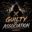 GUILTY BY ASSOCIATION - Single