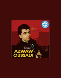 聆聽 Azwaw Oussadi、觀看音樂影片、閱讀小傳、查看巡演日期等！