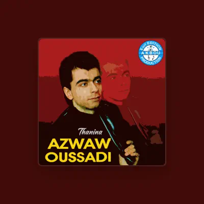 Listen to Azwaw Oussadi, watch music videos, read bio, see tour dates & more!