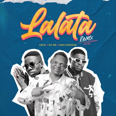 Lalata (feat. DJ Ab & Ado Gwanja) [Remix] - Single