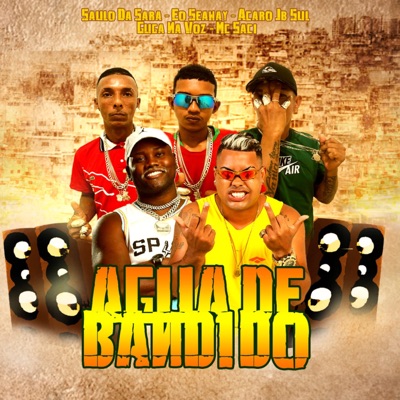Água de Bandido (feat. MC Saci) - Single