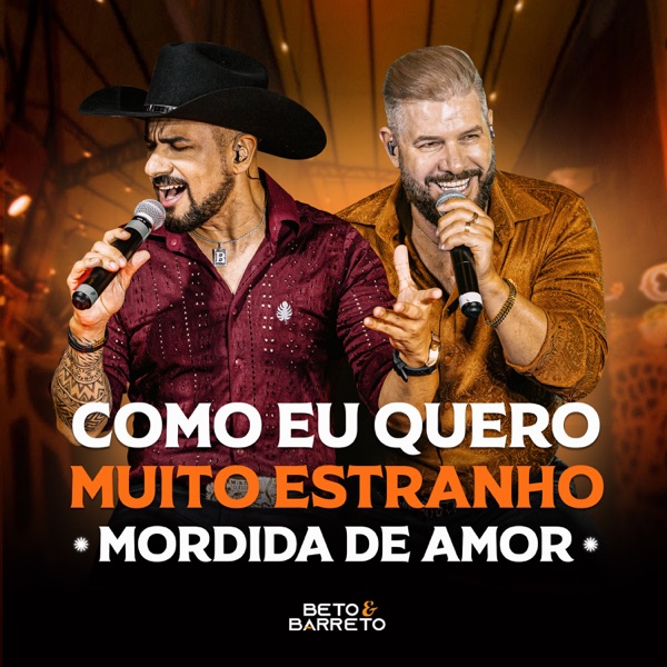 Como Eu Quero / Muito Estranho / Mordida de Amor