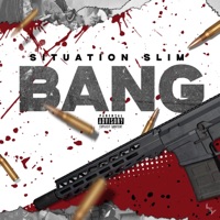 Bang - Single - Situation Slim