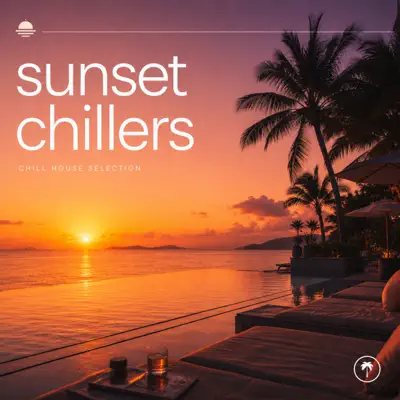 Posłuchaj utworu Chill House Selection wykonywanego przez Sunset Chillers.