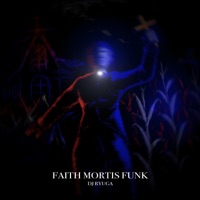 FAITH MORTIS FUNK - EP - DJ RYUGA