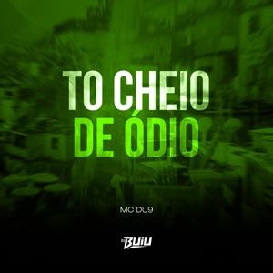 To Cheio de Ódio