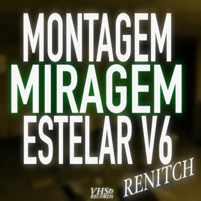 MONTAGEM RENITCH MIRAGEM ESTELAR V6 - Single
